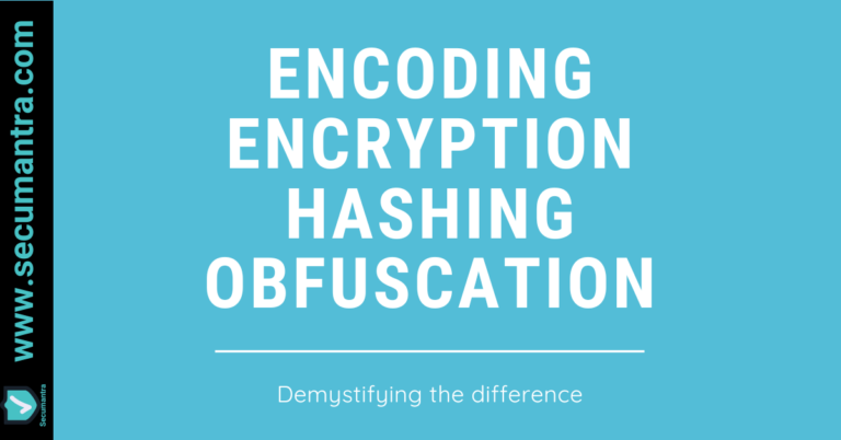 Hashing, Encryption, Encoding, and Obfuscation: Understanding the Differences